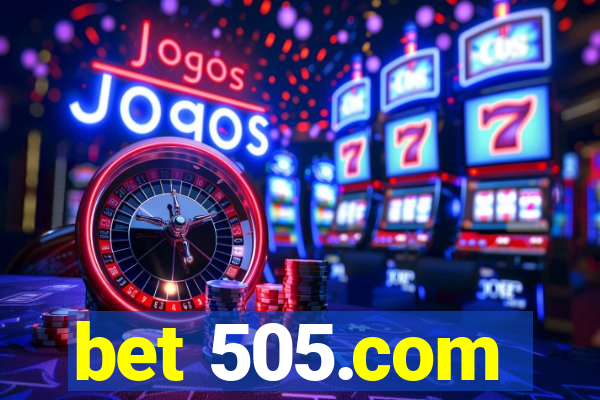 bet 505.com